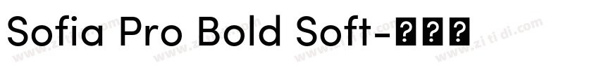 Sofia Pro Bold Soft字体转换